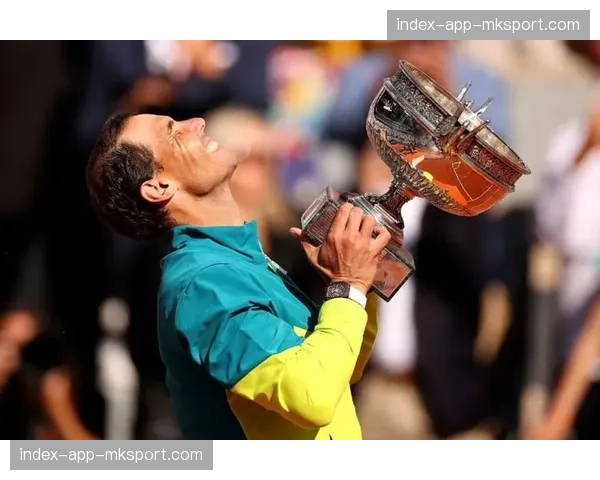 纳达尔宣布将出战2026年法网，暗示这可能是其罗兰加洛斯的最后一舞